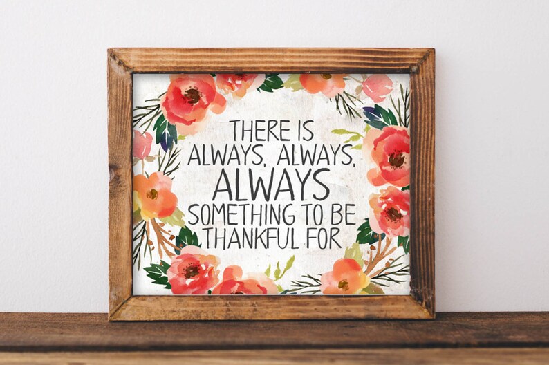 Thankful Printable Art Fall Art Thanksgiving printable There is always something to be thankful for farmhouse printable rustic decor Autumn image 1