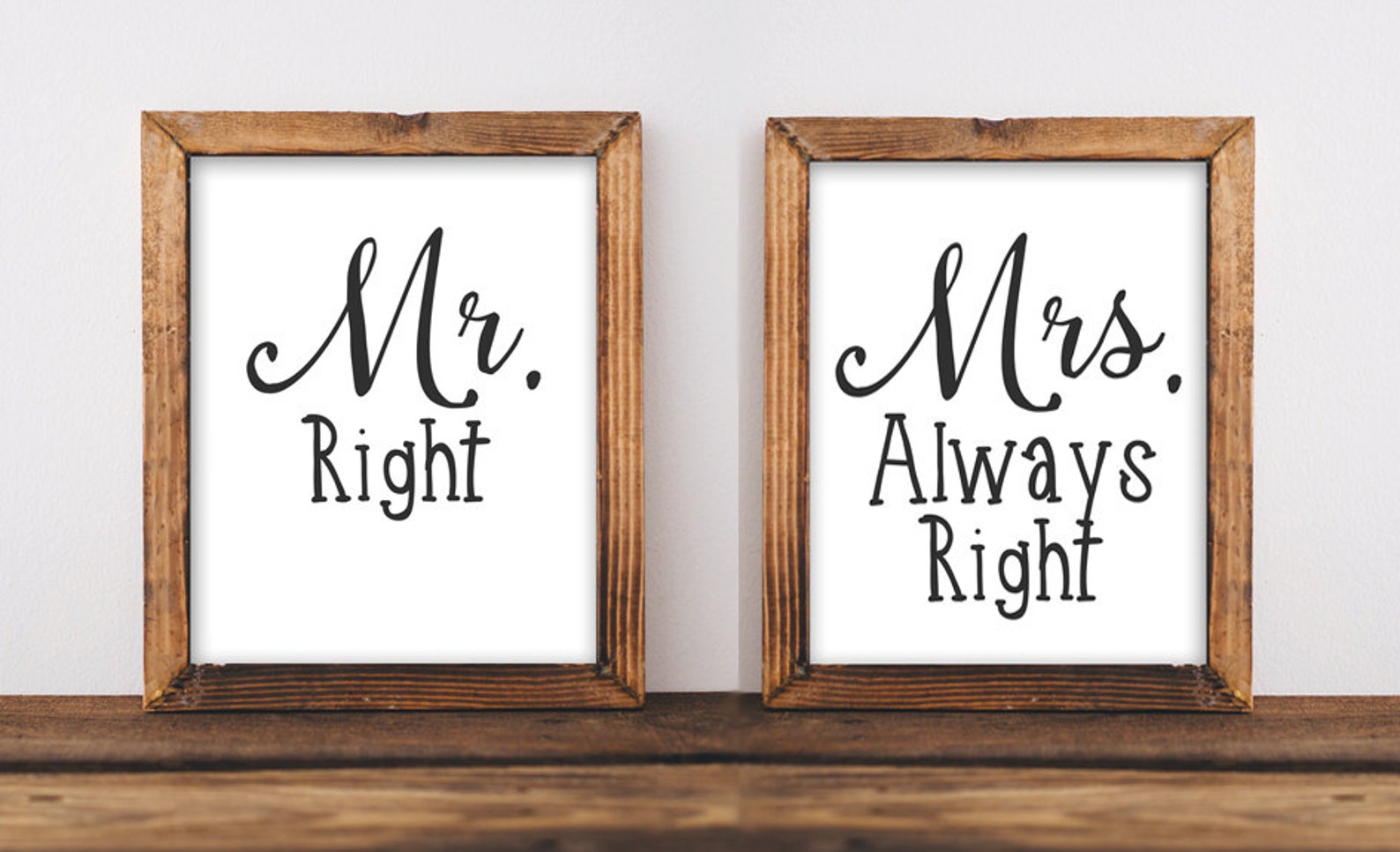 Printable Wall Art. Mr. right Art. Etsy & Home. You re always right