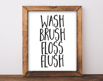 Wash Brush Floss Flush Printable Art: Black and White Modern Bathroom Decor (Digital Download)