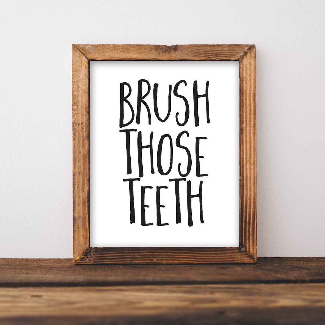 Printable Wall Art Brush Those Teeth Bathroom Printable - Etsy