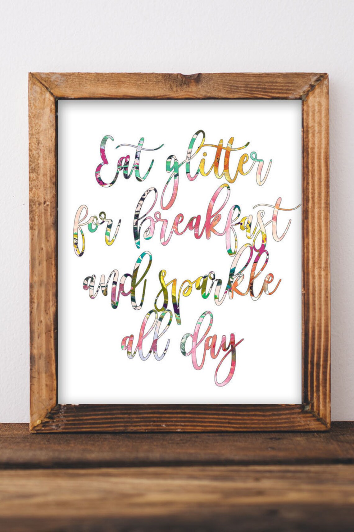 Eat Glitter for Breakfast and Sparkle All Day Printable Wall Etsy
