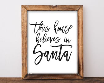 Christmas Printable Art: This House Believes in Santa (Digital Download)