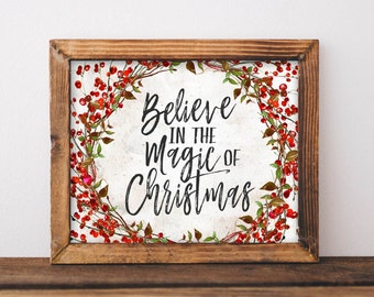 Believe in the Magic of Christmas Printable Art (Digital Download)