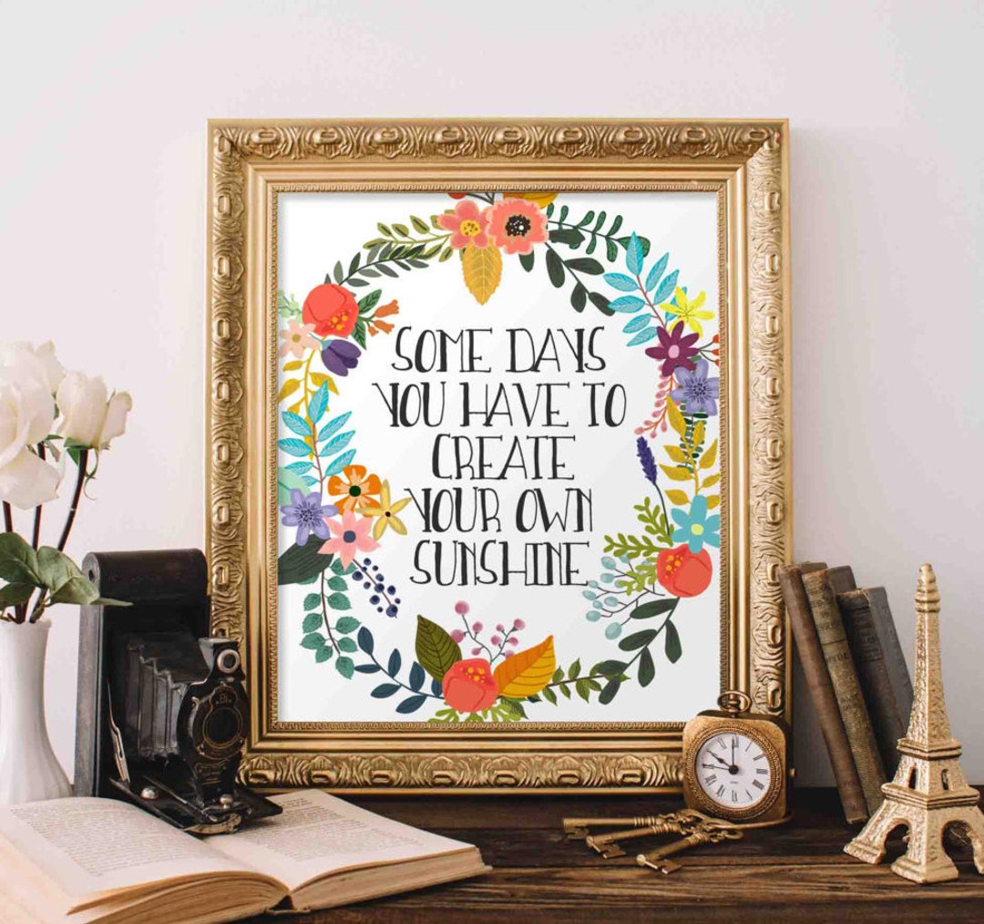 Floral Sunshine Quote Print: Motivational Office Decor (8x10 Digital ...