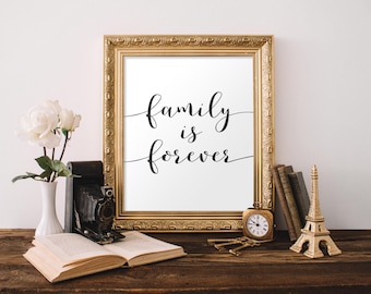 Family Printable Wall Art, Family is forever, family printable, family Quote printable, Home Decor, Printable Quote, Family wall art