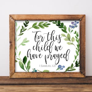 Nursery Printable Art, For this child we have prayed, 1 Samuel 1:27, Bible Verse sign, Baby Girl Baby Boy Gender Neutral Shower gift