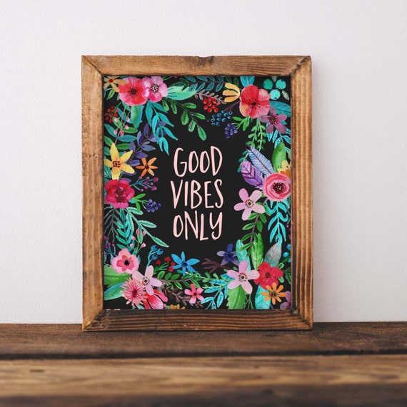 Printable Wall Art Good Vibes Only Quotes DIY Home Decor - Etsy