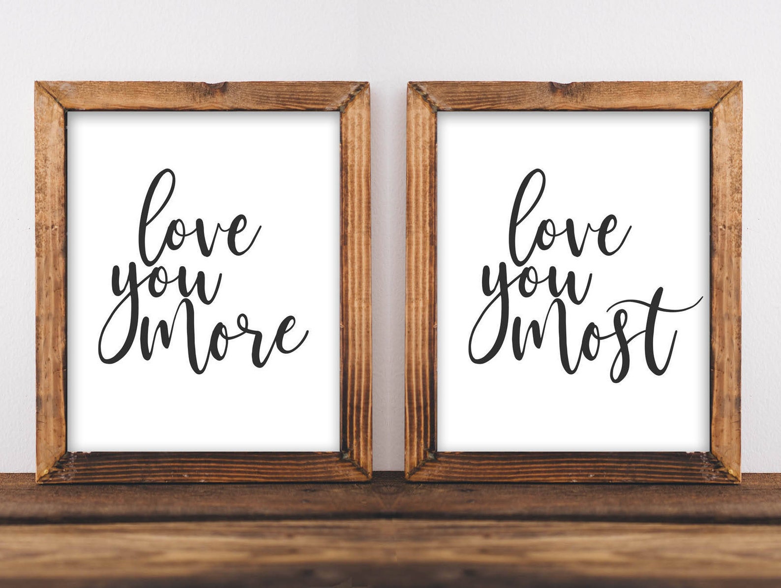 Printable Wall Art Love You More Love You Most Farmhouse Decor Etsy