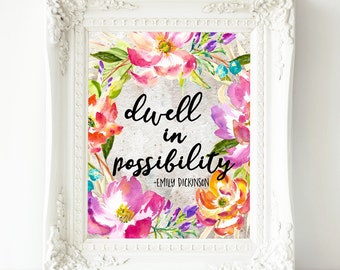 Printable Art, Emily Dickinson quote, Dwell in possibility Quote Art Floral Digital Art, home decor dorm decor poster printable wall art