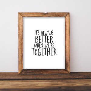 Arte imprimible de amor, siempre es mejor cuando estamos juntos, cita imprimible, cita de decoración del hogar, cita imprimible de boda, cita imprimible de boda