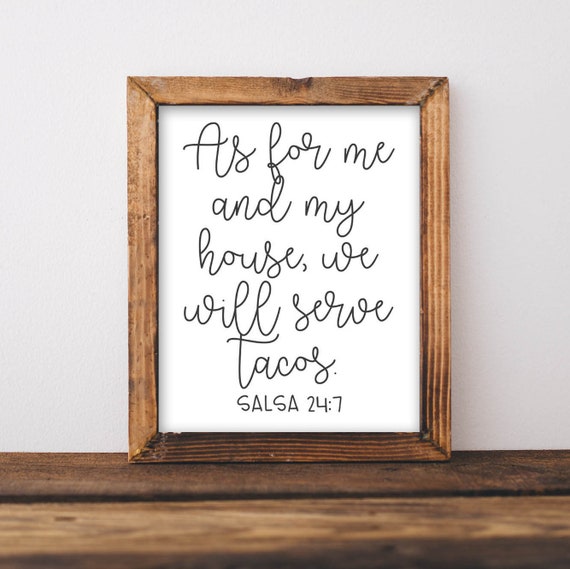 Printable Wall Art as for Me and My House We Will Serve Tacos Etsy