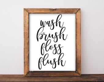 Wash Brush Floss Flush Printable Bathroom Wall Art (PDF & JPEG Digital Download)