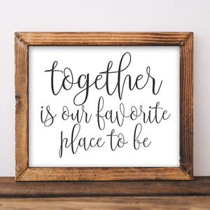 Family Printable Wall Art Together is our favorite place to be printable quote family quote printable black white printable family poster