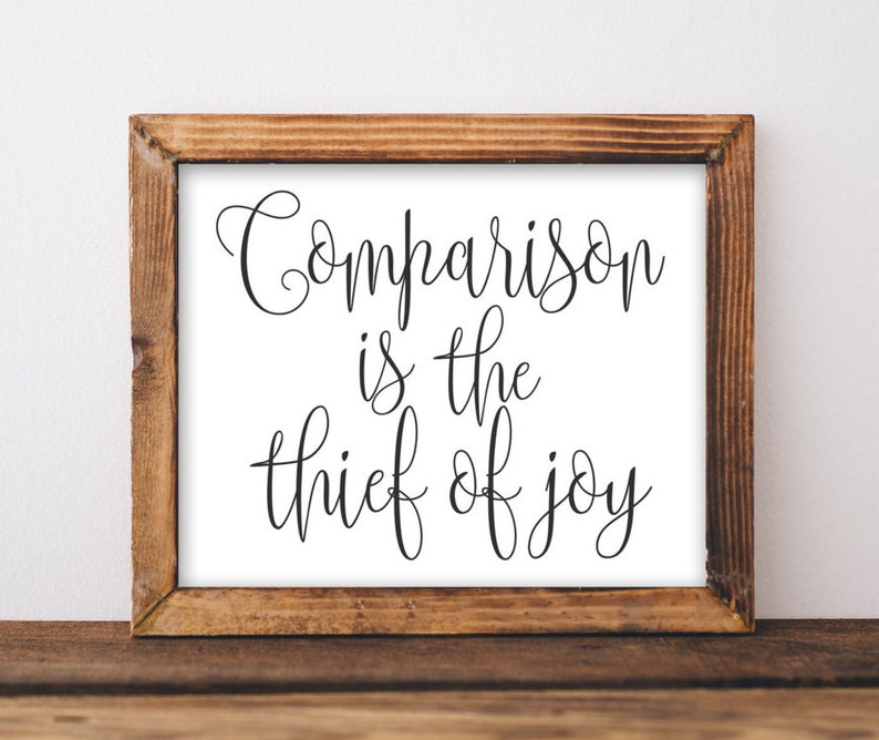 Printable Wall Art Comparison is the Thief of Joy Etsy