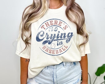 There's No Crying in Baseball Shirt, Baseball Mom Shirt, Baseball Sports Fan