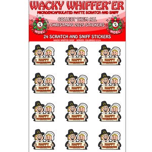May include: Sheet of 24 scratch and sniff stickers. The stickers feature a cartoon couple holding a sign that says "Happy Thanksgiving". The top of the sheet reads "Wacky Whiffer'er" and "Christmas 2025 Stickers".