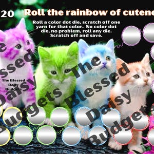 May include: Image features four colorful kittens: pink, green, blue, and orange. The text reads "Roll the rainbow of cuteness" and "Save 120". The Blessed Daisy Budgets is also written on the image. There are several circles with a silver center.