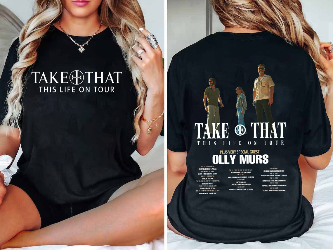 Discover Take That This Life on Tour 2024 Shirt,Take That Concert 2024 T-Shirt, Take That Band Fan Gift