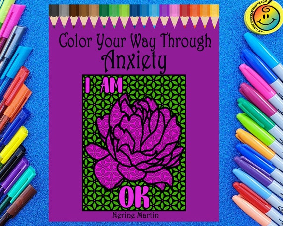 Depression & Anxiety: Color to Cope: An Adult Coloring and Stress Relief  book (Support)