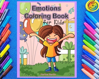 Emotions Coloring Book for Kids | 32 Coloring Pages for Kids to Learn and Identify Emotions and Feelings | Self-Awareness Printables