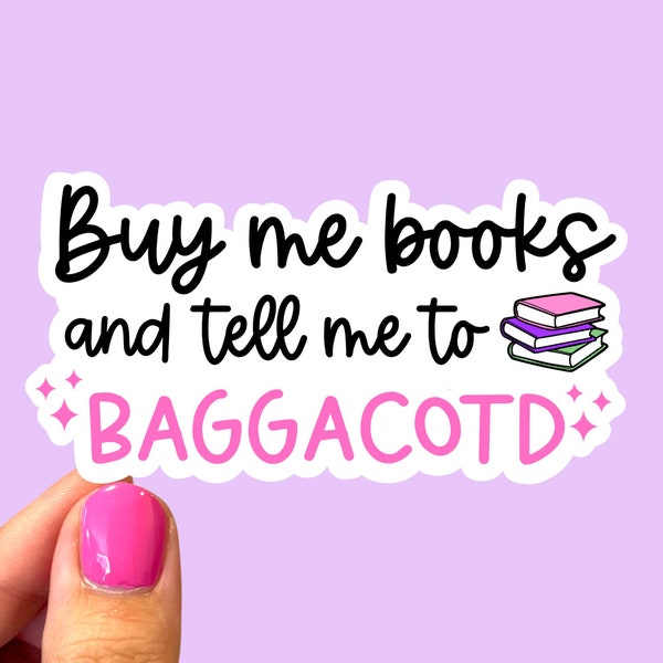 Buy Me Books & Tell me to BAGGACOTD Sticker, Book Sticker, Bookish, SMUT Romance Book Sticker, Tablet sticker, Booktok sticker