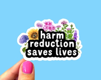 Harm reduction saves lives | Harm reduction sticker | Social justice stickers | Die cut sticker | Laptop sticker