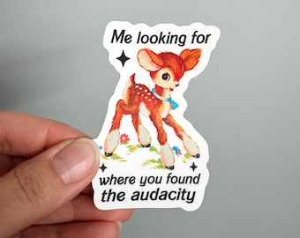 Me looking for where you found the audacity vinyl sticker, Funny waterproof sticker