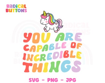 Mental health SVG PNG JPG, You are capable of incredible things Svg, Motivational quote Svg Png, Unicorn Svg, Strength Svg, Digital download