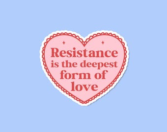 Resistance sticker, Social justice sticker, Activist sticker, Human rights sticker, Laptop sticker