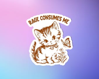 Rage consumes me, Feminist sticker, Sticker for women, Feminine rage sticker, Laptop sticker, Social justice sticker, Pro choice sticker