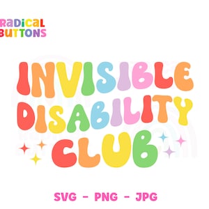 Może przedstawiać: Tęczowy tekst głosi "Invisible Disability Club" z dwiema małymi ż&oacute;łtymi gwiazdkami po obu stronach. Tekst jest w retro, pękatym kroju pisma.