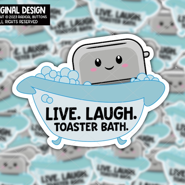 Live laugh toaster bath sticker, Toaster bath bomb, Dark humor, Laptop sticker, Gift for her, Funny sticker, Dark sticker, Decal