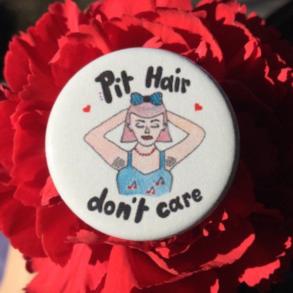Pit hair don't care button / Pulsante femminista / Pulsante di positività del corpo
