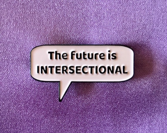 The future is intersectional enamel pin / Feminist enamel pin / Feminist lapel pin / Intersectionality pin