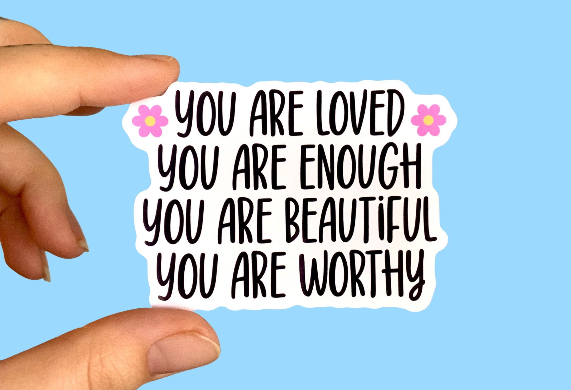 You are loved You are enough You are beautiful You are worthy Etsy