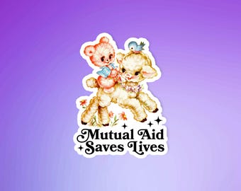 Mutual aid saves lives, Social justice sticker, Activist sticker, Sticker for Democrats, Laptop sticker, Human rights sticker