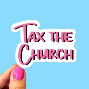 Tax the church sticker, Atheist agnostic sticker, Satanist sticker, Anti-religious sticker, Anti-Christian sticker