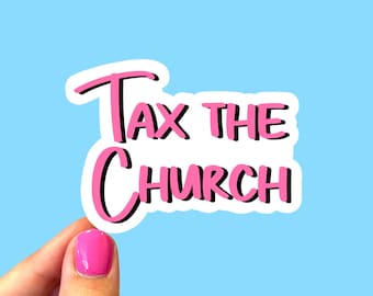 Tax the church sticker, Atheist agnostic sticker, Satanist sticker, Anti-religious sticker, Anti-Christian sticker