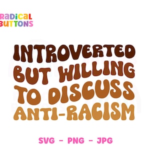 Anti-racism SVG PNG JPG, Anti-racist Svg, Black lives matter Svg Png, Social justice Svg, Human rights Svg, Equality Svg, Digital download