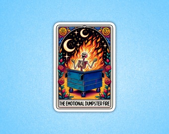 Tarot the emotional dumpster fire sticker, Mental health sticker, Trendy sticker, Laptop sticker, Dumpster fire sticker, Funny sticker