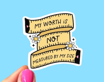 Body positivity sticker, My worth is not defined by my size, Self love sticker, Body positive sticker, Fat positive sticker, Laptop sticker