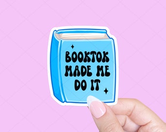 Booktok made me do it, Tablet sticker, Romance books sticker, Bookish sticker, Smut sticker, Spicy books, Book sticker, Reader sticker