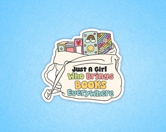 Juste une fille qui apporte des livres partout, autocollant pour tablette, autocollant de livre, autocollant livresque, cadeau pour les lecteurs, autocollant de livre, charbon, autocollant de lecteur