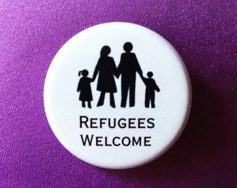 Refugees welcome button or magnet / Pro-refugee pin