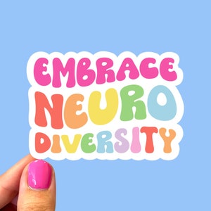 Adoptez la neurodiversité | Autocollant Neurodiversité | Autocollant de santé mentale | Autocollant autisme | Autocollant neurodivergent | Autocollant thérapeute