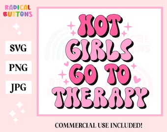 Mental health SVG PNG JPG, Hot girls go to therapy Svg, Mental health awareness Svg, Therapy Svg, Therapist Svg, Trendy Svg, Groovy Svg