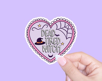 Totmüde Hexe, Halloween Aufkleber, Witchy Aufkleber, Herbst Aufkleber, lustige Aufkleber, lustige Hexe Aufkleber, Aufkleber für psychische Gesundheit, Laptop Aufkleber