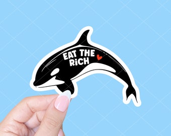 Eat the rich orca sticker, Orca yachts sticker, Laptop sticker, Social justice sticker, Human rights, Anticapitalism sticker, Activism