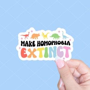 Make homophobia extinct, Pride sticker, LGBTQIA sticker, Queer sticker, Anti-bullying sticker, Trans rights, Gay rights, Social justice