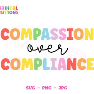 Neurodiversity SVG PNG JPG, Compassion Over Compliance Svg, Special Needs Mom Svg, Education Teacher Svg, Autism Svg, Cricut file